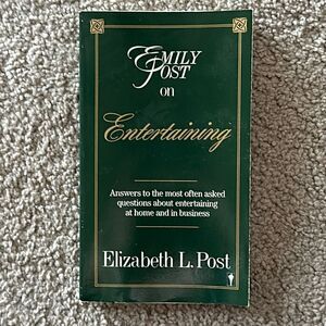 “Emily Post on Entertaining” by Elizabeth L.Post